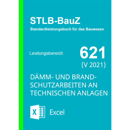 STLB-BauZ 621  Dämm und Brandschutzarbeiten an technischen Anlagen EXCEL 2021